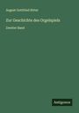 August Gottfried Ritter: Zur Geschichte des Orgelspiels, Buch