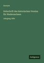 Anonym: Zeitschrift des historischen Vereins für Niedersachsen, Buch