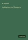 M. Saalmüller: Lepidopteren von Madagascar, Buch