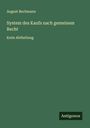 August Bechmann: System des Kaufs nach gemeinem Recht, Buch
