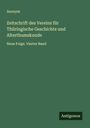 Anonym: Zeitschrift des Vereins für Thüringische Geschichte und Alterthumskunde, Buch