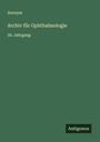 Anonym: Archiv für Ophthalmologie, Buch
