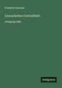 Friedrich Zarncke: Literarisches Centralblatt, Buch