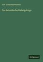 Joh. Gottfried Wetzstein: Das batanäische Giebelgebirge, Buch