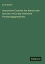 Ernst Bardey: Das sechste Consulat des Marius oder das Jahr 100 in der römischen Verfassungsgeschichte, Buch