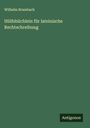 Wilhelm Brambach: Hülfsbüchlein für lateinische Rechtschreibung, Buch