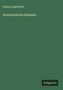 Helene Engelhardt: Normannische Balladen, Buch
