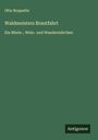 Otto Roquette: Waldmeisters Brautfahrt, Buch