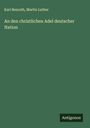 Karl Benrath: An den christlichen Adel deutscher Nation, Buch