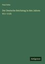 Paul Guba: Der Deutsche Reichstag in den Jahren 911-1125, Buch