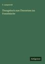 F. Lamprecht: Übungsbuch zum Übersetzen ins Französische, Buch