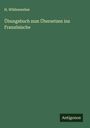 H. Wüllenweber: Übungsbuch zum Übersetzen ins Französische, Buch