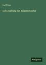 Karl Preser: Die Erhaltung des Bauernstandes, Buch