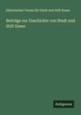 Historischer Verein für Stadt und Stift Essen: Beiträge zur Geschichte von Stadt und Stift Essen, Buch