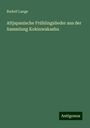 Rudolf Lange: Altjapanische Frühlingslieder aus der Sammlung Kokinwakashu, Buch