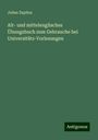 Julius Zupitza: Alt- und mittelenglisches Übungsbuch zum Gebrauche bei Universitäts-Vorlesungen, Buch
