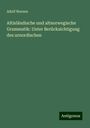 Adolf Noreen: Altisländische und altnorwegische Grammatik: Unter Berücksichtigung des urnordischen, Buch
