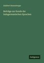 Adalbert Bezzenberger: Beiträge zur Kunde der indogermanischen Sprachen, Buch