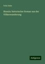Felix Dahn: Bissula: historischer Roman aus der Völkerwanderung, Buch