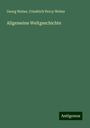 Georg Weber: Allgemeine Weltgeschichte, Buch