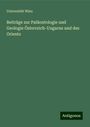 Universität Wien: Beiträge zur Paläontologie und Geologie Österreich-Ungarns und des Orients, Buch