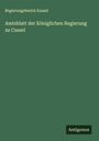 Regierungsbezirk Kassel: Amtsblatt der Königlichen Regierung zu Cassel, Buch