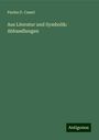 Paulus D. Cassel: Aus Literatur und Symbolik: Abhandlungen, Buch