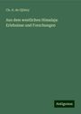 Ch. -E. de Ujfalvy: Aus dem westlichen Himalaja: Erlebnisse und Forschungen, Buch