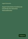 August Koberstein: August Kobersteins Grundriss der Geschichte der deutschen Nationalliteratur, Buch