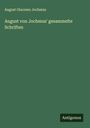 August Giacomo Jochmus: August von Jochmus' gesammelte Schriften, Buch