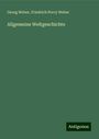 Georg Weber: Allgemeine Weltgeschichte, Buch