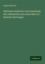 August Wünsche: Bibliotheca Rabbinica: eine Sammlung alter Midraschim zum ersten Male ins Deutsche übertragen, Buch