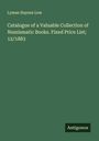 Lyman Haynes Low: Catalogue of a Valuable Collection of Numismatic Books. Fixed Price List; 12/1883, Buch