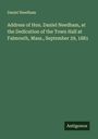 Daniel Needham: Address of Hon. Daniel Needham, at the Dedication of the Town Hall at Falmouth, Mass., September 29, 1881, Buch