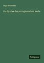 Hugo Wernekke: Zur Syntax des portugiesischen Verbs, Buch