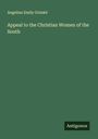 Angelina Emily Grimké: Appeal to the Christian Women of the South, Buch