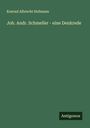 Konrad Albrecht Hofmann: Joh. Andr. Schmeller - eine Denkrede, Buch