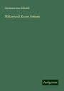 Hermann Von Schmid: Mütze und Krone Roman, Buch