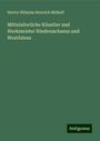 Hector Wilhelm Heinrich Mithoff: Mittelalterliche Künstler und Werkmeister Niedersachsens und Westfalens, Buch