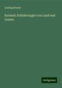 Ludwig Brunier: Kurland: Schilderungen von Land und Leuten, Buch