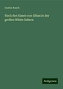 Gustav Rasch: Nach den Oasen von Siban in der großen Wüste Sahara, Buch