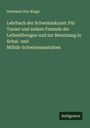 Hermann Otto Kluge: Lehrbuch der Schwimmkunst: Für Turner und andere Freunde der Leibesübungen und zur Benutzung in Schul- und Militär-Schwimmanstalten, Buch