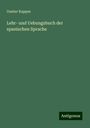 Gustav Kappes: Lehr- und Uebungsbuch der spanischen Sprache, Buch