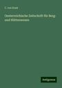 C. Von Ernst: Oesterreichische Zeitschrift für Berg- und Hüttenwesen, Buch