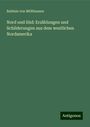 Balduin von Möllhausen: Nord und Süd: Erzählungen und Schilderungen aus dem westlichen Nordamerika, Buch