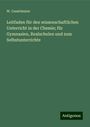 W. Casselmann: Leitfaden für den wissenschaftlichen Unterricht in der Chemie; für Gymnasien, Realschulen und zum Selbstunterrichte, Buch