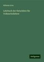 Wilhelm Erler: Lehrbuch der Naturlehre für Volksschullehrer, Buch