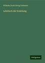 Wilhelm Jacob Georg Curtmann: Lehrbuch der Erziehung, Buch