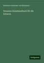 Hermann Alexander Von Berlepsch: Neuestes Reisehandbuch für die Schweiz, Buch