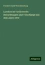 Friedrich Adolf Trendelenburg: Luecken im Voelkerrecht Betrachtungen und Vorschlaege aus dem Jahre 1870, Buch